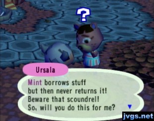 Ursala: Mint borrows stuff but then never returns it! Beware the scoundrel!