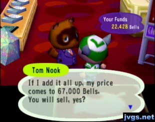 Tom Nook: If I add it all up, my price comes to 67,000 bells.