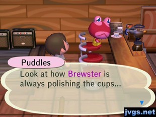 Puddles: Look at how Brewster is always polishing the cups...