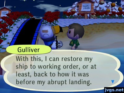 Gulliver: With this, I can restore my ship to working order, or at least, back to how it was before my abrupt landing.