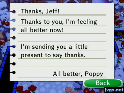 Thanks, Jeff! Thanks to you, I'm feeling all better now! I'm sending you a little present to say thanks. -All better, Poppy