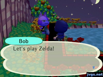 Bob: Let's play Zelda!