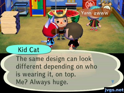 Kid Cat: The same design can look different depending on who is wearing it, on top. Me? Always huge.