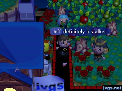 Jeff: Definitely a stalker.