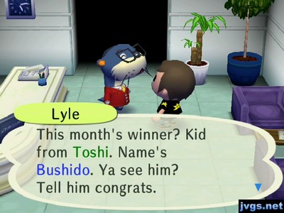 Lyle: This month's winner? Kid from Toshi. Name's Bushido. Ya see him? Tell him congrats.