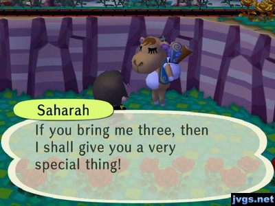 Saharah: If you bring me three, then I shall give you a very special thing!