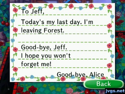 To Jeff, Today's my last day. I'm leaving Forest. Good-bye, Jeff. I hope you won't forget me! -Good-bye, Alice