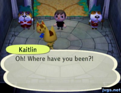 Kaitlin: Oh! Where have you been?!