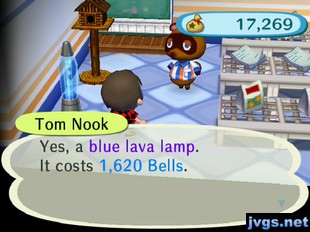 Tom Nook: Yes, a blue lava lamp. It costs 1,620 bells.