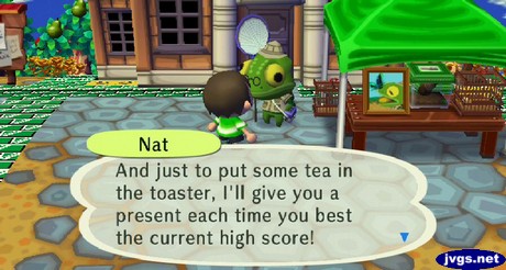 Nat: And just to put some tea in the toaster, I'll give you a present each time you best the current high score!