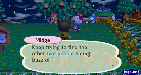 Midge: Keep trying to find the other two people hiding, buzz off!