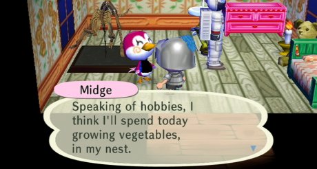 Midge: Speaking of hobbies, I think I'll spend today growing vegetables, in my nest.