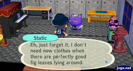 Static: Eh, just forget it. I don't need new clothes when there are perfectly good fig leaves lying around.