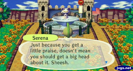 Serena: Just because you get a little praise, doesn't mean you should get a big head about it. Sheesh.