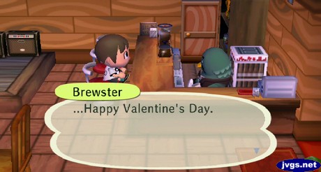 Brewster: ...Happy Valentine's Day.