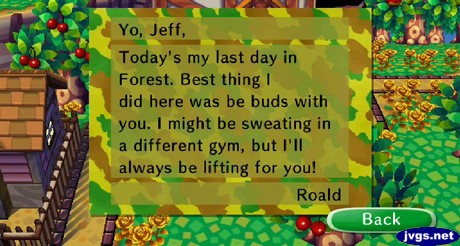 Yo, Jeff, Today's my last day in Forest. Best thing I did here was be buds with you. I might be sweating in a different gym, but I'll always be lifting for you! -Roald