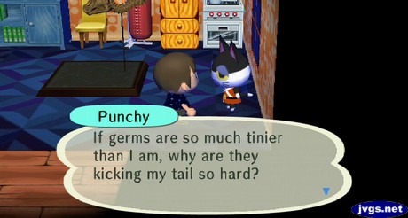 Punchy: If germs are so much tinier than I am, why are they kicking my tail so hard?