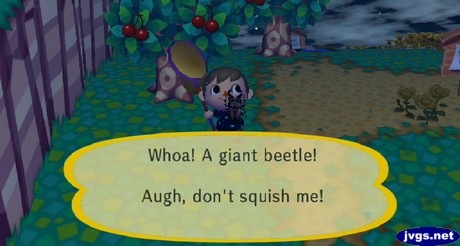 Whoa! A giant beetle! Augh, don't squish me!