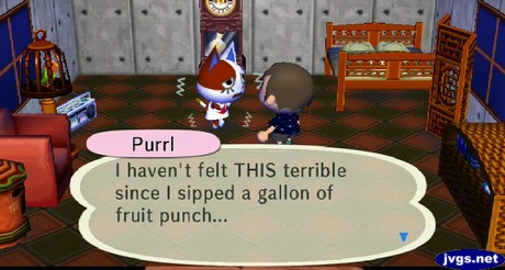 Purrl: I haven't felt THIS terrible since I sipped a gallon of fruit punch...