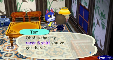 Tom: Oho! Is that my racer 6 shirt you've got there?