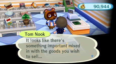 Tom Nook: It looks like there's something important mixed in with the goods you wish to sell...