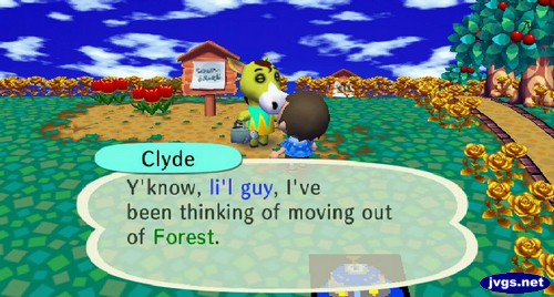 Clyde: Y'know, li'l guy, I've been thinking of moving out of Forest.