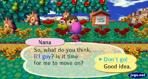 Nana: So, what do you think, li'l guy? Is it time for me to move on? >Don't go!