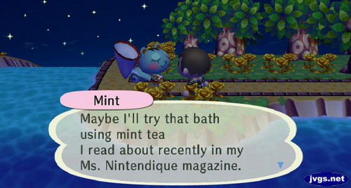 Mint: Maybe I'll try that bath using mint tea I read about recently in my Ms. Nintendique magazine.