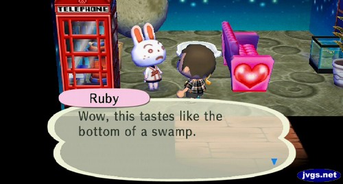 Ruby: Wow, this tastes like the bottom of a swamp.