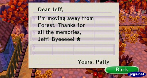 Dear Jeff, I'm moving away from Forest. Thanks for all the memories, Jeff! Byeeeee!