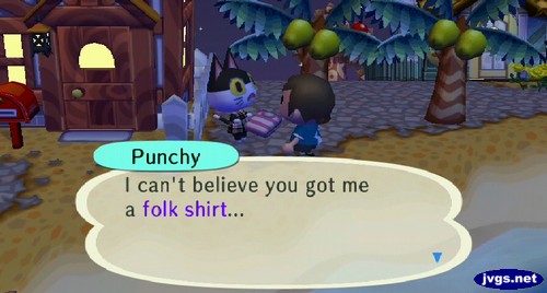 Punchy: I can't believe you got me a folk shirt...