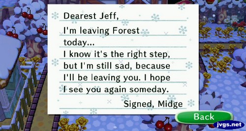 Dearest Jeff, I'm leaving Forest today... I know it's the right step, but I'm still sad, because I'll be leaving you. I hope I see you again someday. -Signed, Midge