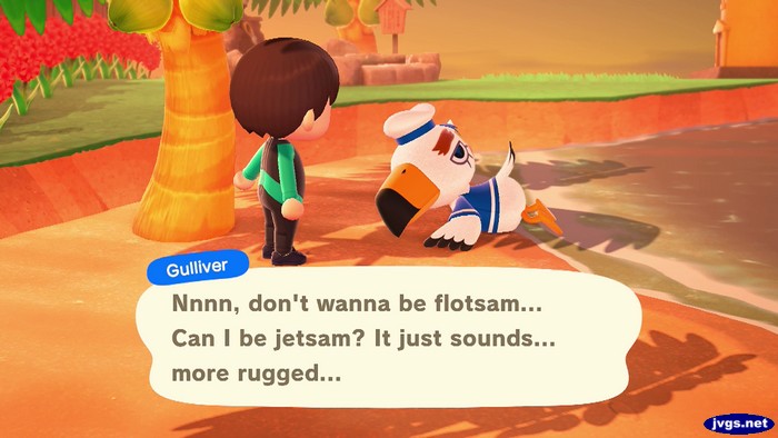 Gulliver: Nnnn, don't wanna be flotsam... Can I be jetsam? It just sounds... more rugged...