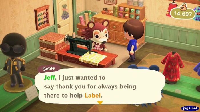 Sable: Jeff, I just wanted to say thank you for always being there to help Label.