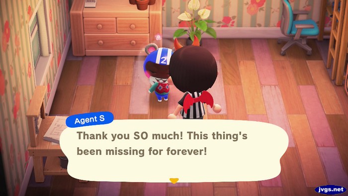 Agent S: Thank you SO much! This thing's been missing for forever!