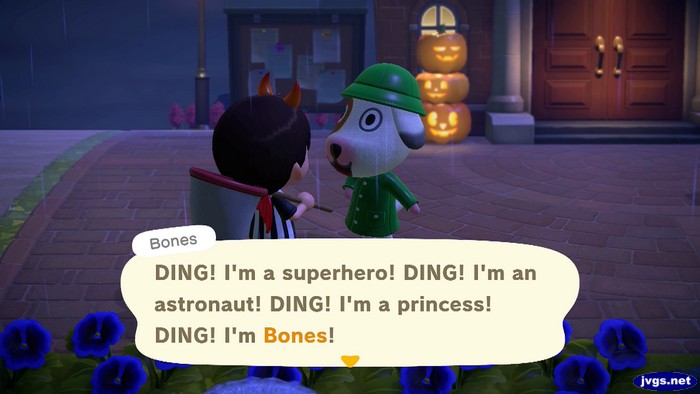 Bones: DING! I'm a superhero! DING! I'm an astronaut! DING! I'm a princess! DING! I'm Bones!