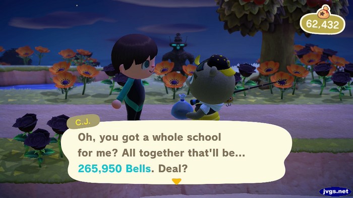 C.J.: Oh, you got a whole school for me? All together that'll be... 265,950 bells. Deal?
