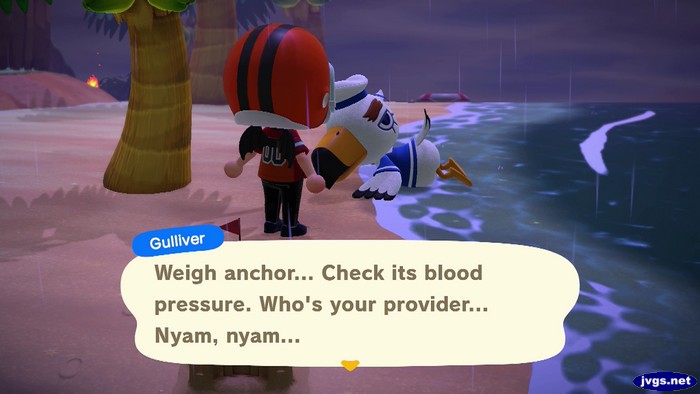 Gulliver: Weigh anchor... Check its blood pressure. Who's your provider... Nyam, nyam...