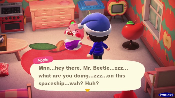 Apple: Mnn...hey there, Mr. Beetle...zzz... what are you doing...zzz...on this spaceship...wah? Huh?