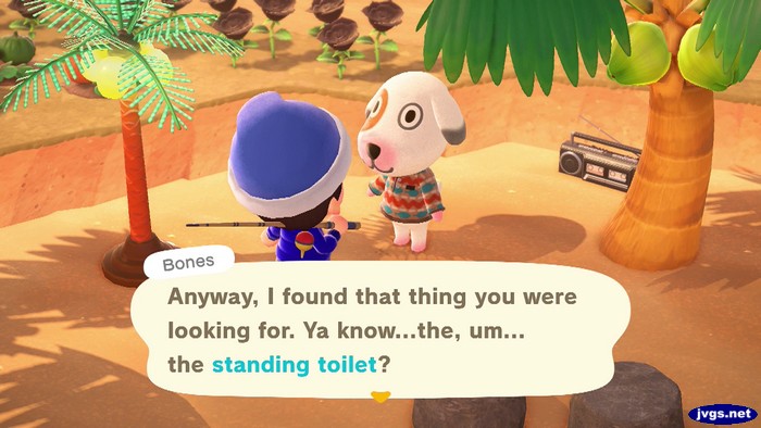 Bones: Anyway, I found that thing you were looking for. Ya know...the, um... the standing toilet?