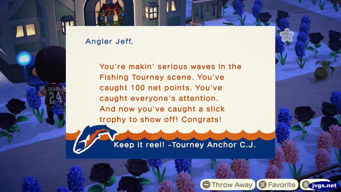 Angler Jeff, You're makin' serious waves in the Fishing Tourney scene. You've caught 100 net points. You've caught everyone's attention. And now you've caught a slick trophy so show off! Congrats! Keep it reel! -Tourney Anchor C.J.