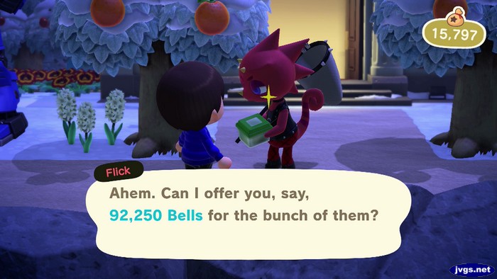 Flick: Ahem. Can I offer you, say, 92,250 bells for the bunch of them?