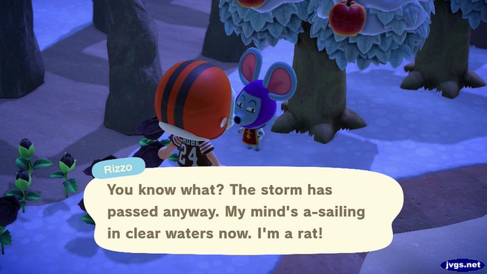Rizzo: You know what? The storm has passed anyway. My mind's a-sailing in clear waters now. I'm a rat!