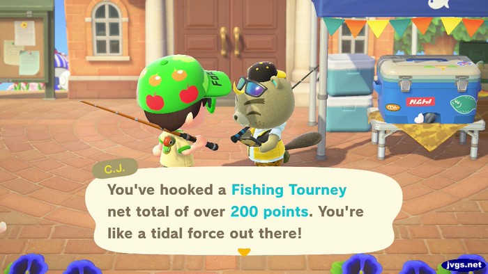 C.J.: You've hooked a fishing tourney net total of over 200 points. You're like a tidal force out there!