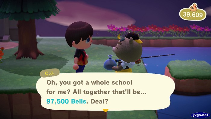 C.J.: Oh, you got a whole school for me? All together that'll be... 97,500 bells. Deal?