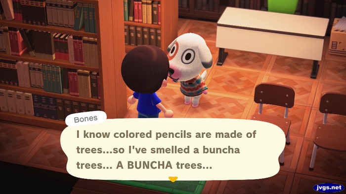 Bones: I know colored pencils are made of trees...so I've smelled a buncha trees... A BUNCHA trees...