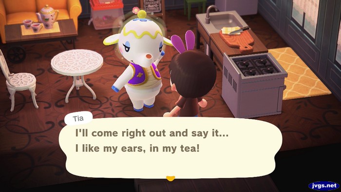 Tia: I'll come right out and say it... I like my ears, in my tea!