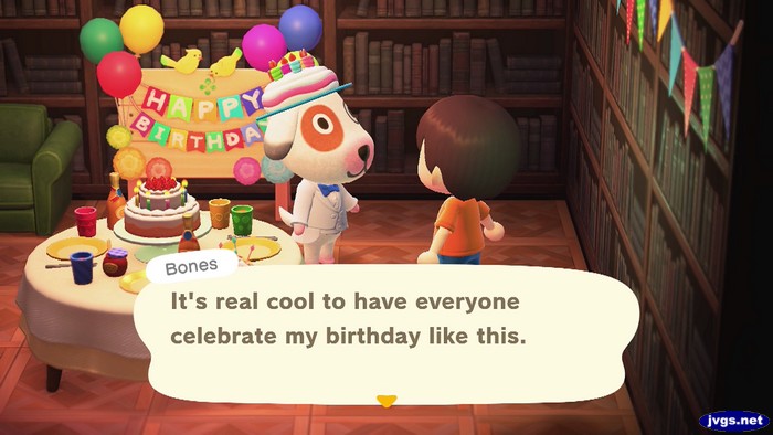 Bones: It's real cool to have everyone celebrate my birthday like this.