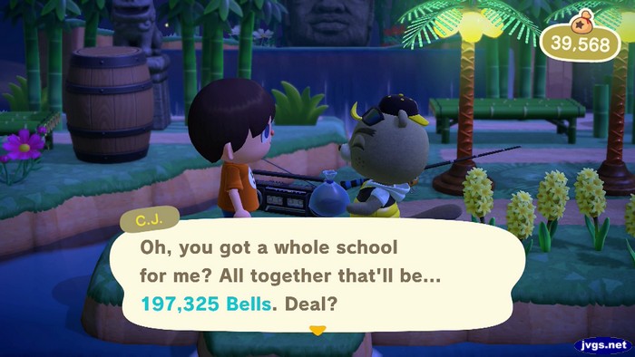 C.J.: Oh, you got a whole school for me? All together that'll be... 197,325 bells. Deal?