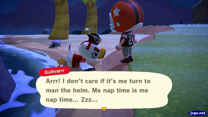 Gullivarrr: Arrr! I don't care if it's me turn to man the helm. Me nap time is me nap time... Zzz...